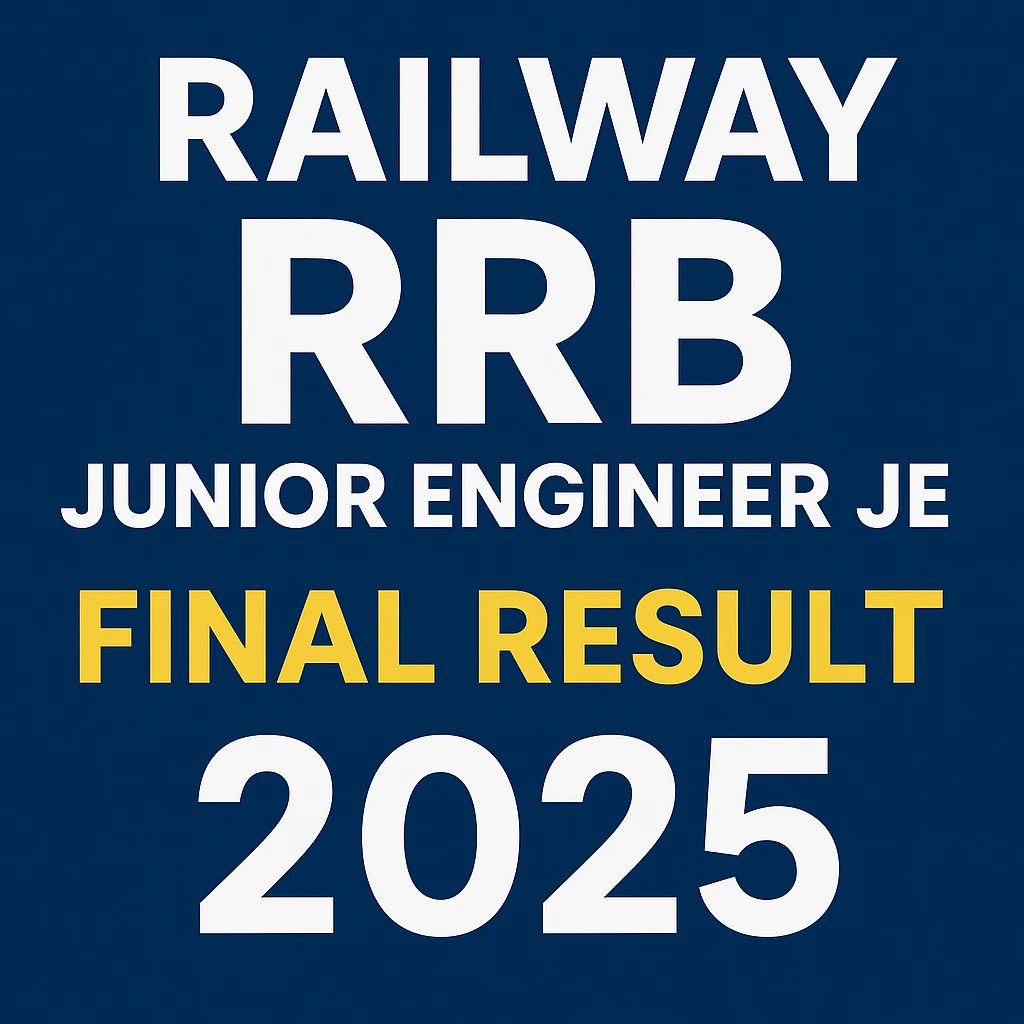 Railway RRB Junior Engineer JE Final Result 2025