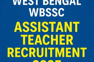 West Bengal WBSSC 2nd SLST Assistant Teacher Recruitment 2025 – Apply Online for 35,726 Posts